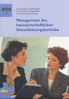 Management des hauswirtschaftlichen Dienstleistungsbetriebs Business, Finance & Career