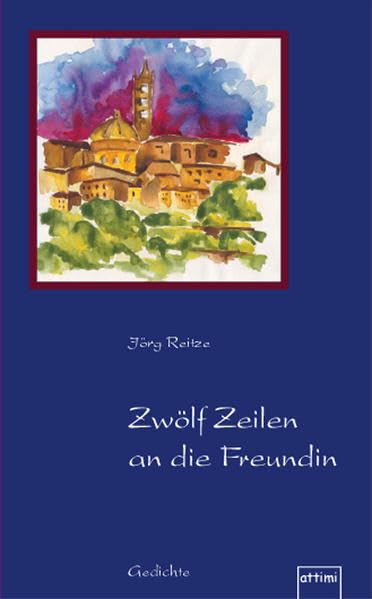 Zwölf Zeilen an die Freundin: Gedichte Poetry