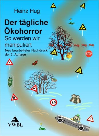 Der tägliche Ökohorror: So werden wir manipuliert Law