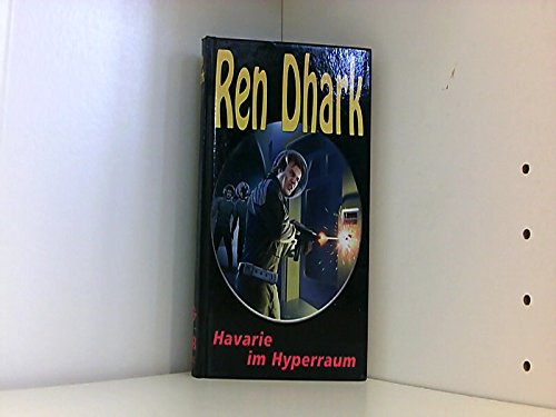 Havarie im Hyperraum: und andere Erzählungen (Ren Dhark. Sonderbände) Contemporary literature