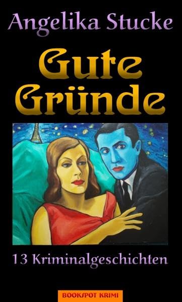 Gute Gründe: 13 Kriminalgeschichten Contemporary literature
