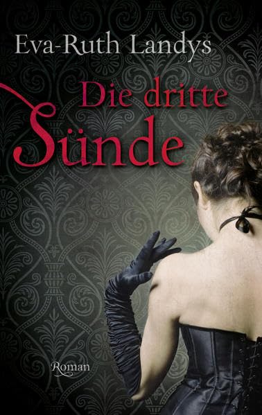 Die dritte Sünde: Roman (EDITION CARAT: Liebe und Leidenschaft) Historical Fiction