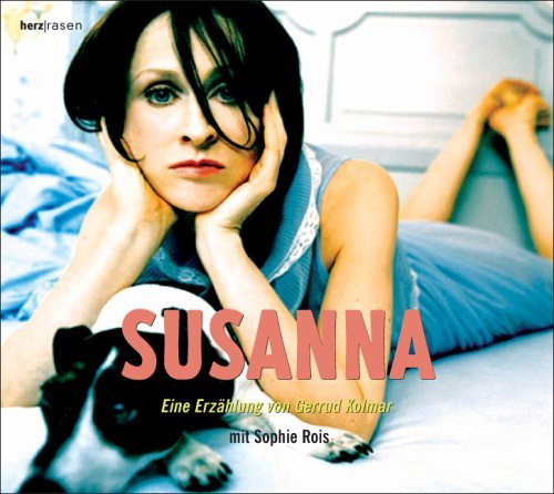Susanna: Von Gertrud Kolmar mit Sophie Rois cd