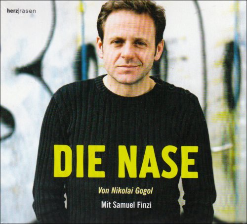 Die Nase: Von Nikolai Gogol mit Samuel Finzi Contemporary literature