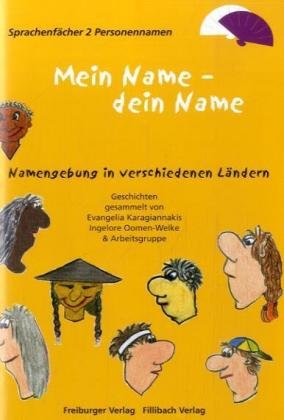 Der Sprachenfächer 2: Personennamen: Leseheft: Mein Name - dein Name. Namengebung in verschiedenen Ländern. Geschichten Lifestyle