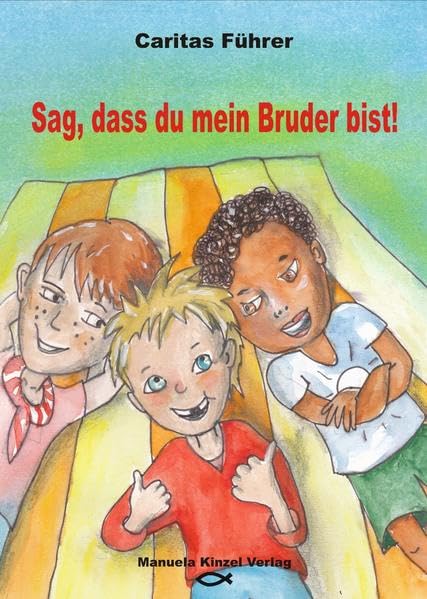 Sag, dass du mein Bruder bist! Politics & History