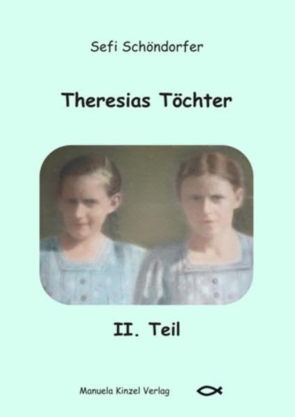 Theresias Töchter II. Teil Personalities