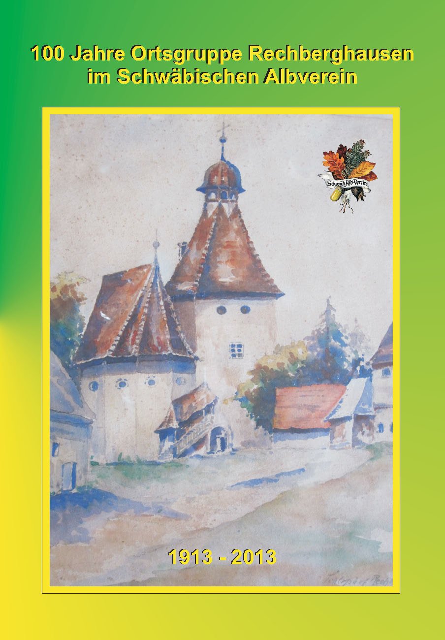 100 Jahre Ortsgruppe Rechberghausen im Schwäbischen Albverein Politics & History