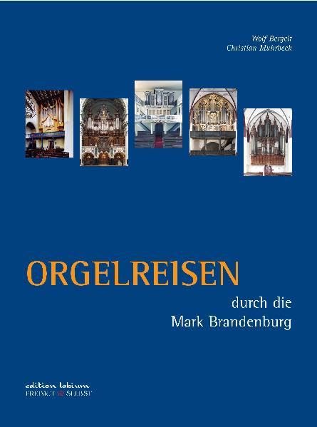 Orgelreisen durch die Mark Brandenburg (Edition Labium) Arts & Music