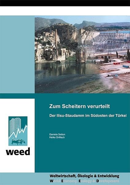 Zum Scheitern verurteilt - Der Ilisu-Staudamm im Südosten der Türkei Law
