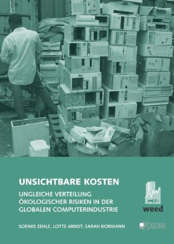Unsichtbare Kosten: Ungleiche Verteilung ökologischer Risiken in der globalen Computerindustrie. PDF zum Download unter: http://www.weed-online.org/themen/wk/738581.html Law