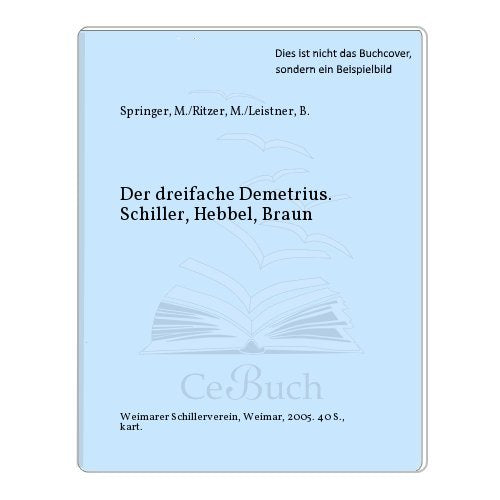 Product Image: Der dreifache Demetrius. Schiller, Hebbel, Braun