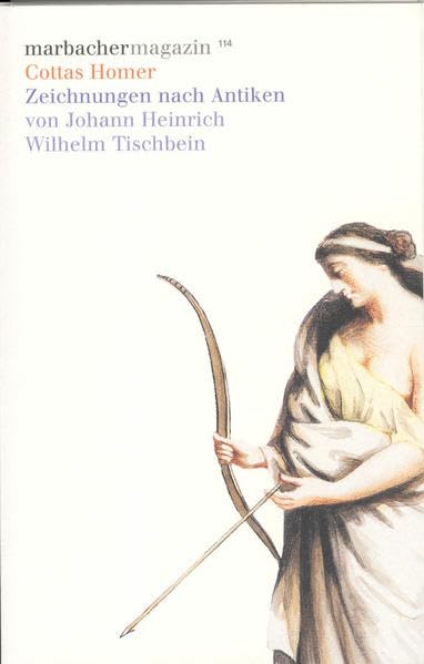 Cottas Homer. Zeichnungen nach Antiken von Johan Heinrich Wilhelm Tischbein. (Marbacher Magazin: 1986 ff.) Contemporary literature