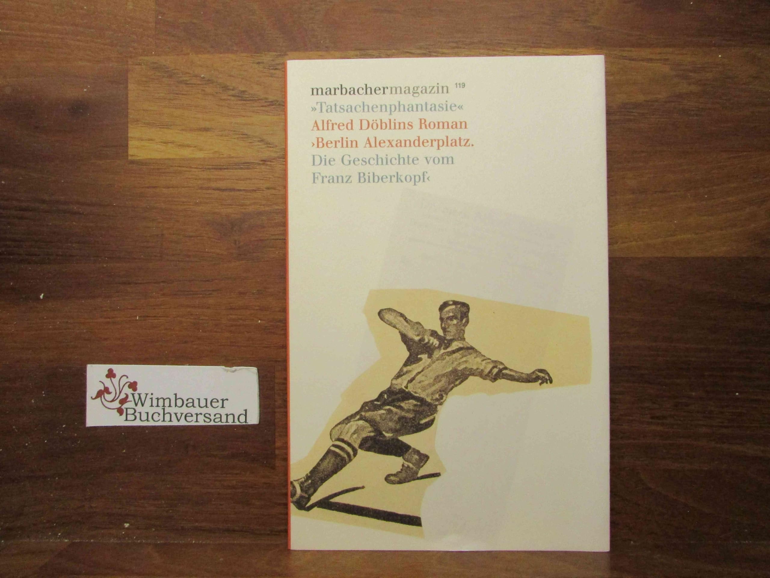 'Tatsachenphantasie'. Alfred Döblins Roman ›Berlin Alexanderplatz‹ (Marbacher Magazin: 1986 ff.) Contemporary literature
