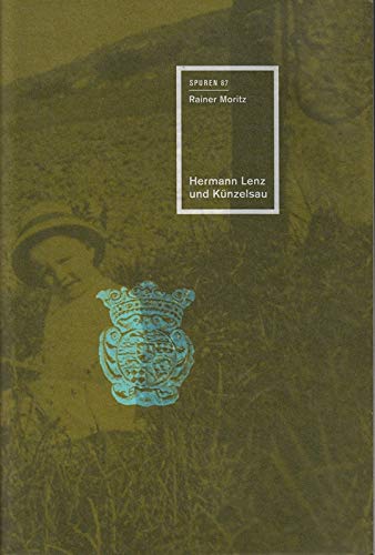 Hermann Lenz und Künzelsau (Spuren: 1988 ff.) Contemporary literature