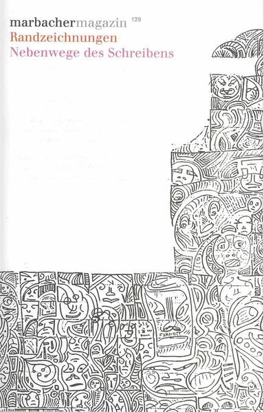 Randzeichnungen: Nebenwege des Schreibens (Marbacher Magazin: 1986 ff.) Contemporary literature