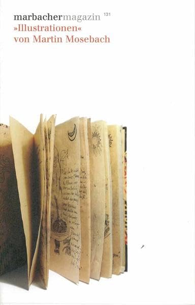'Illustrationen' von Martin Mosebach (Marbacher Magazin: 1986 ff.) Contemporary literature