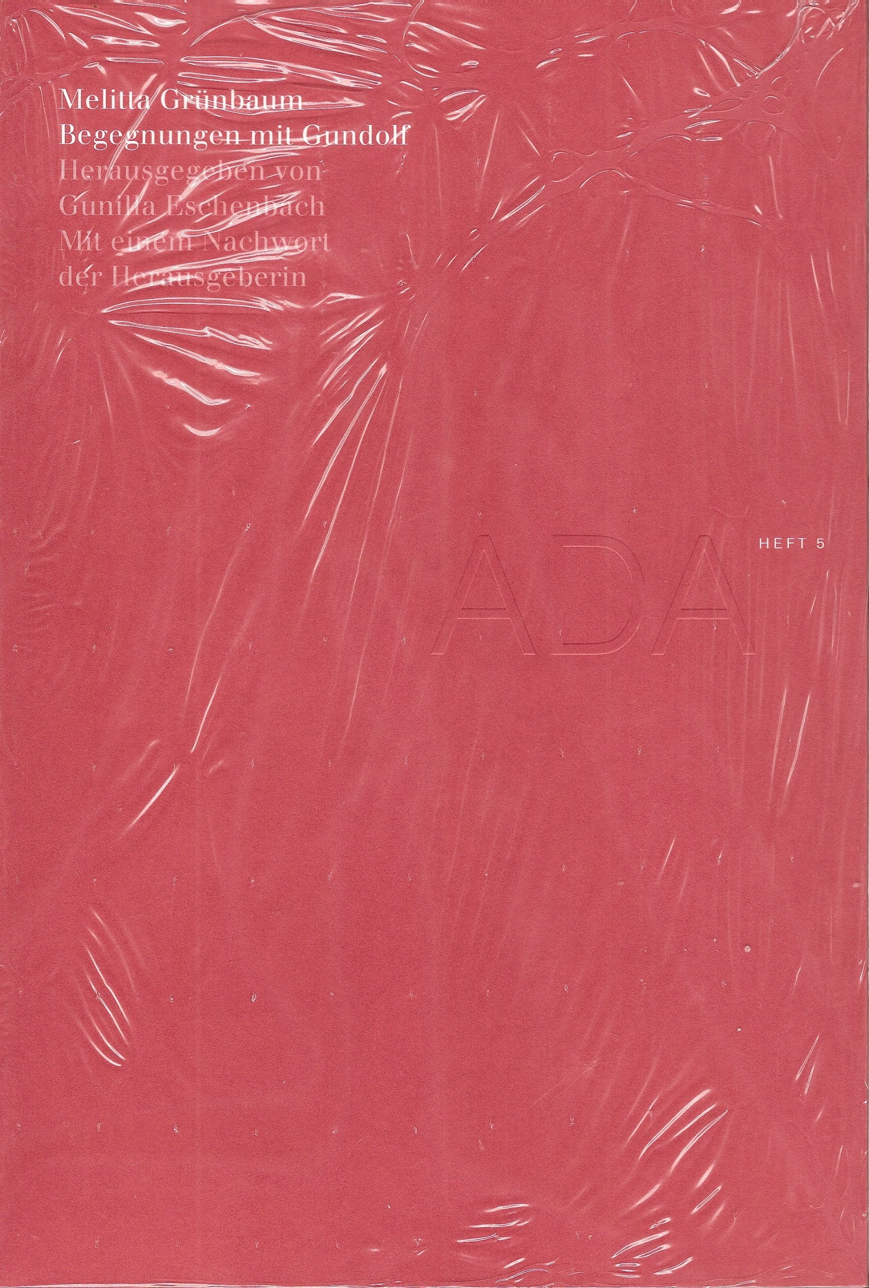 Begegnungen mit Gundolf (Aus dem Archiv: ADA) Essays & Short Stories