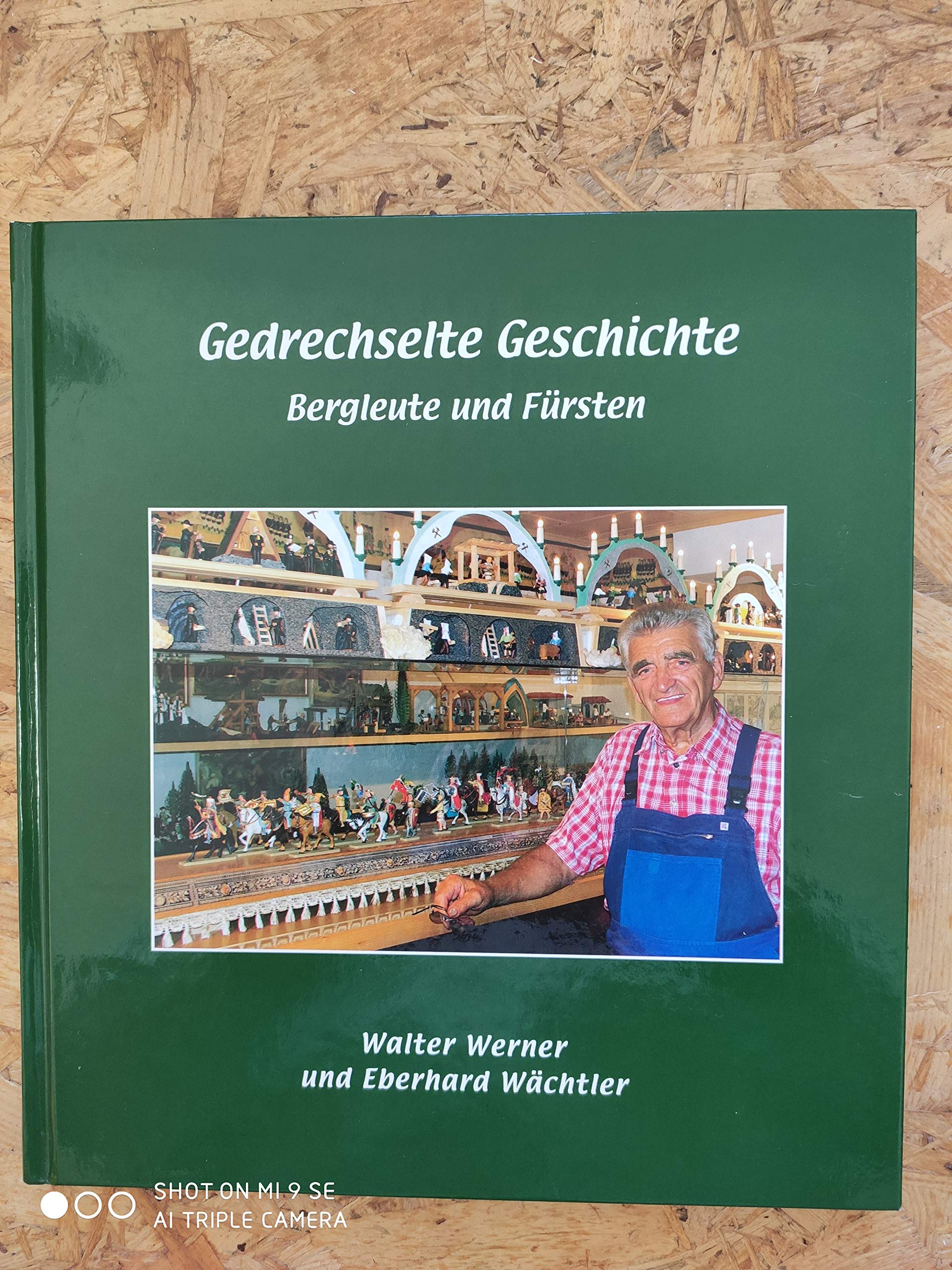 Gedrechselte Geschichte: Bergleute und Fürsten Politics & History