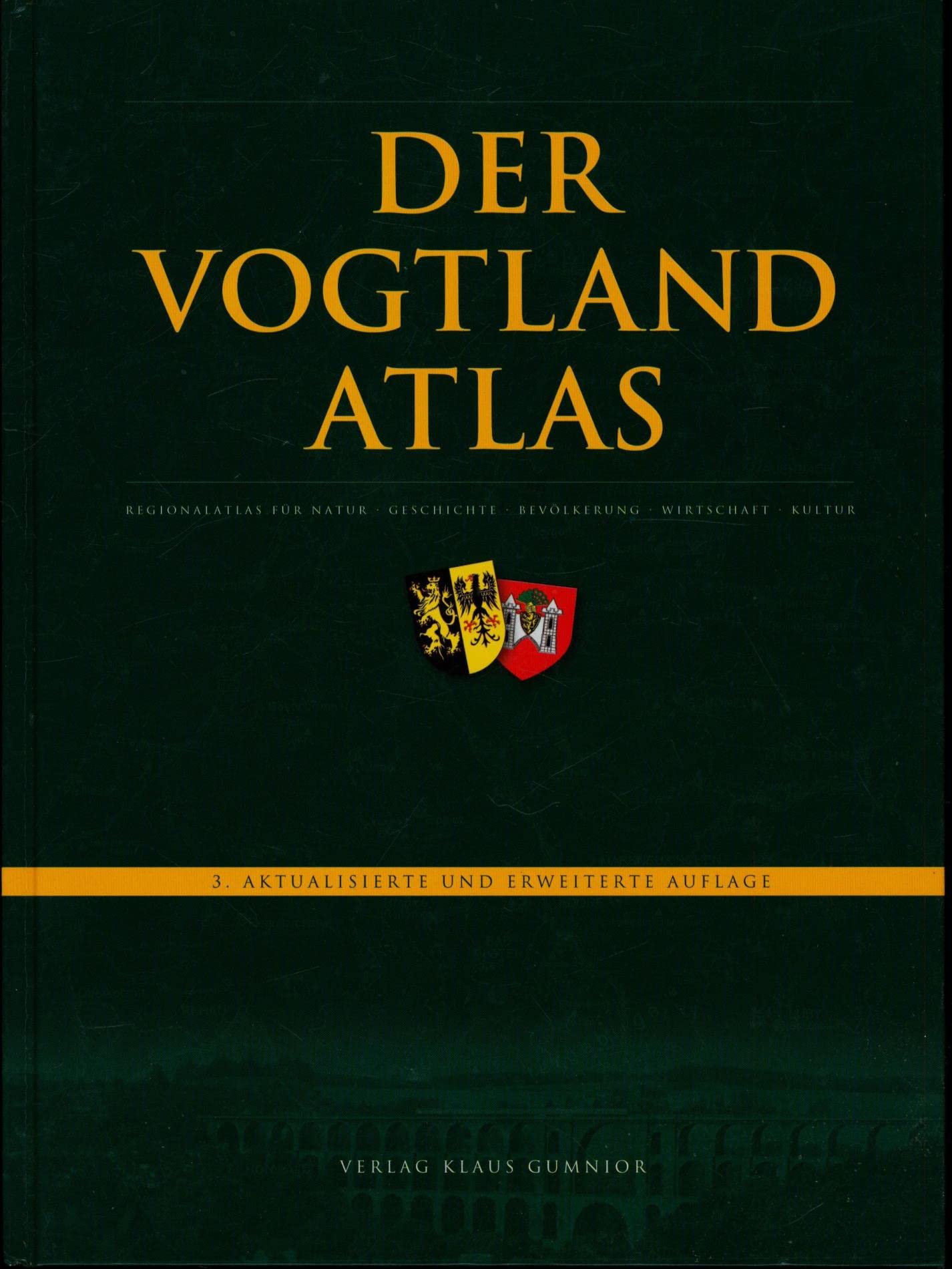 Der Vogtlandatlas: Regionalatlas für Natur, Geschichte, Bevölkerung, Wirtschaft, Kultur Geology & Geography