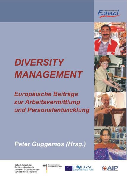Diversity Management: Europäische Beiträge zur Arbeitsvermittlung und Personalentwicklung book