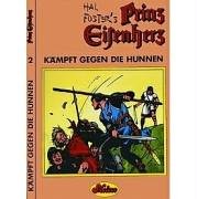 Prinz Eisenherz: Comic-Klassiker / Kämpft gegen die Hunnen Manga