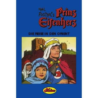 Prinz Eisenherz: Comic-Klassiker / Die Reise in den Orient Manga
