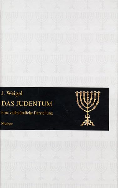 Das Judentum: Eine volkstümliche Darstellung (Reihe Melzer) Religion & Esotericism