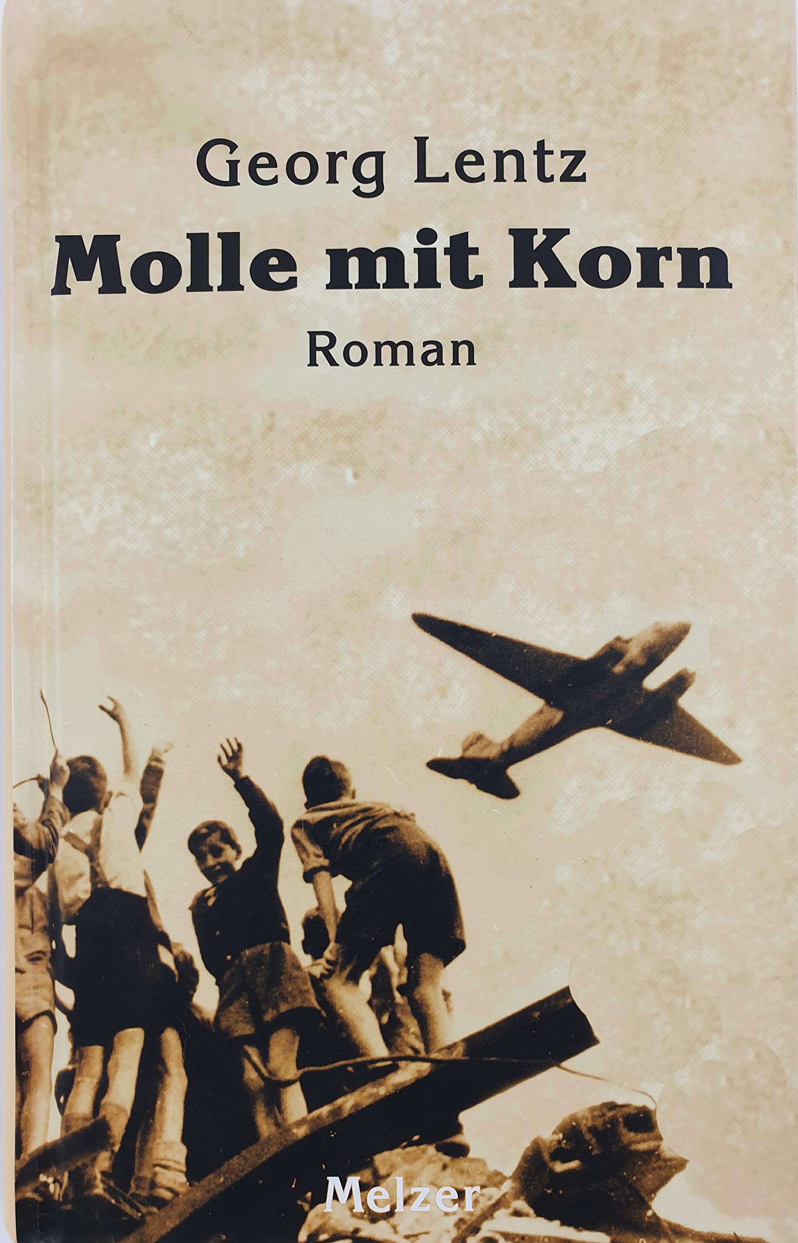 Molle mit Korn: 2. Band der Berlin-Trilogie (Reihe Melzer) Contemporary literature