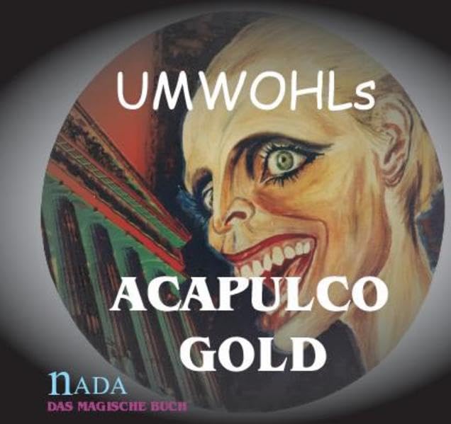 Umwohls Acapulco Gold: Rundumlesung Contemporary literature