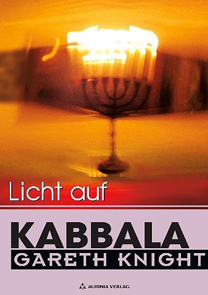 Licht auf Kabbala - Die Schlüssel zum Verständnis der Hermetischen Kabbala book