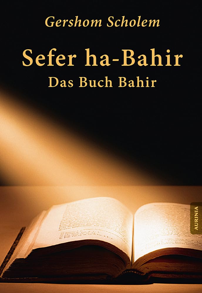 Sefer ha-Bahir - Das Buch Bahir: Ein Schriftdenkmal aus der Frühzeit der Kabbala Religion & Esotericism