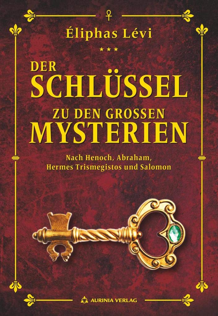 Der Schlüssel zu den großen Mysterien Religion & Esotericism