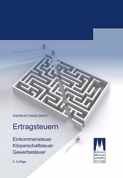 Ertragsteuern: Einkommensteuer, Körperschaftsteuer und Gewerbesteuer (Livre en allemand) book