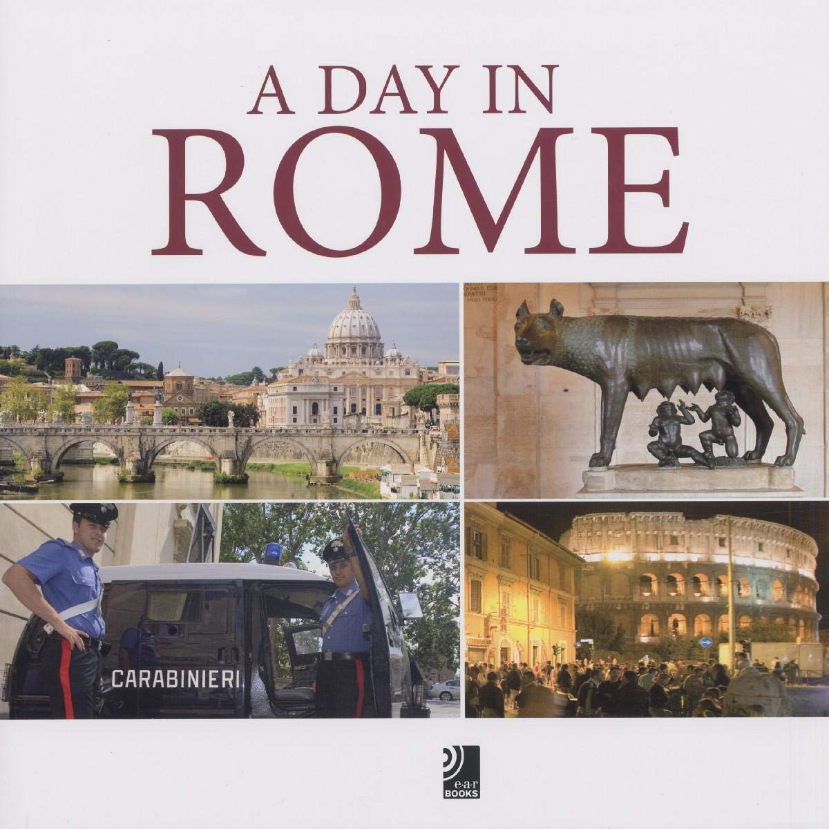 A Day in Rome - Fotobildband inkl. 4 Musik-CDs: Vorw. engl.-dtsch.-italien. (Ear books) Arts & Music Books