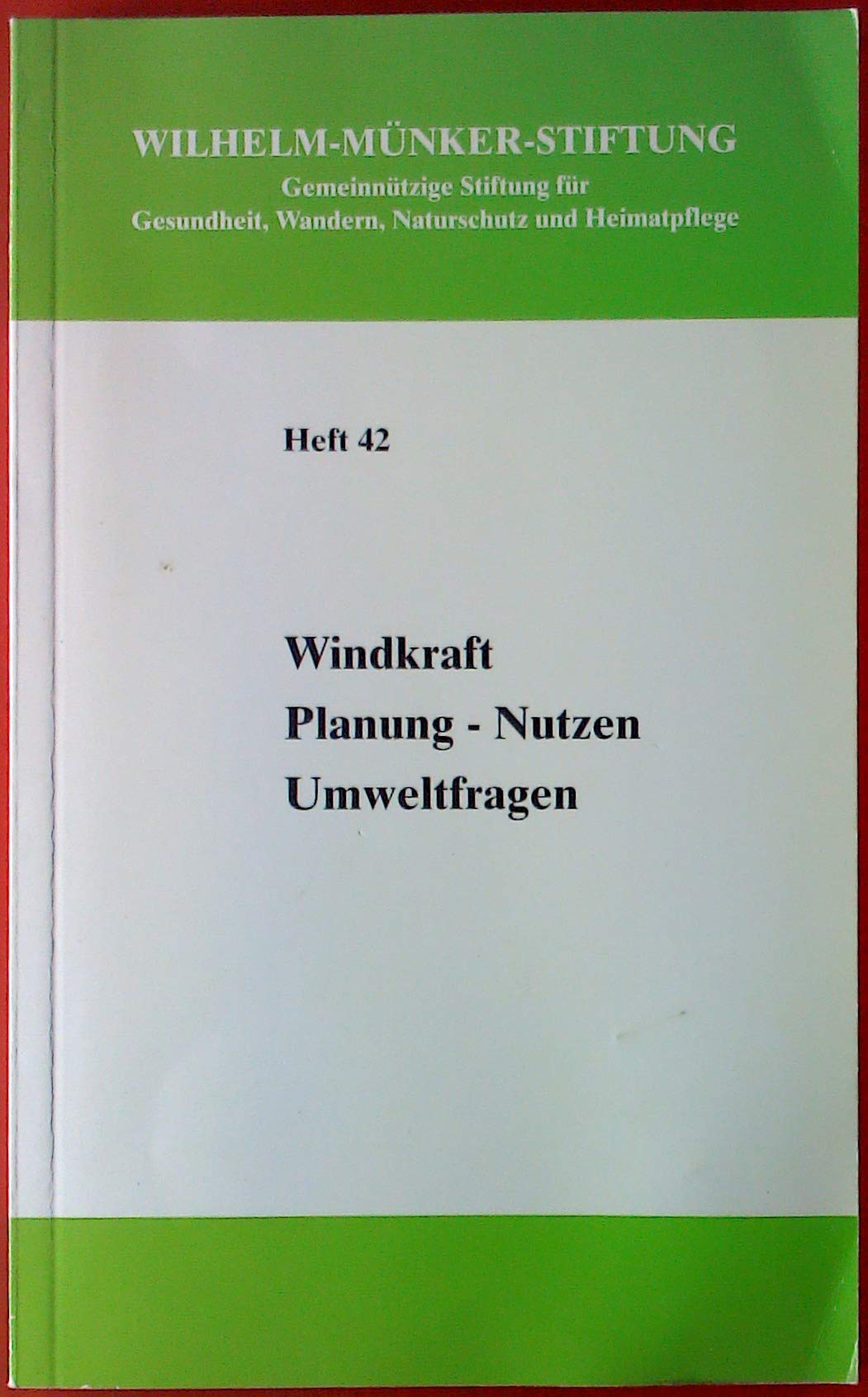 Windkraft: Planung - Nutzen - Umweltfragen (Florenburg-Reihe) Natural Sciences