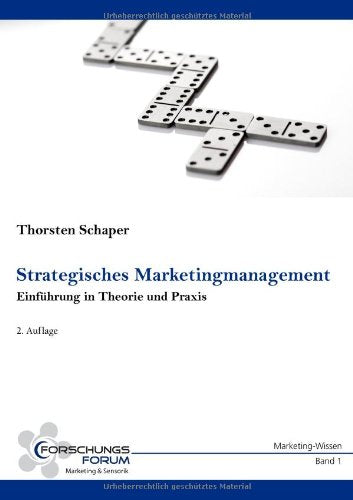 Strategisches Marketingmanagement: Einführung in Theorie und Praxis Law