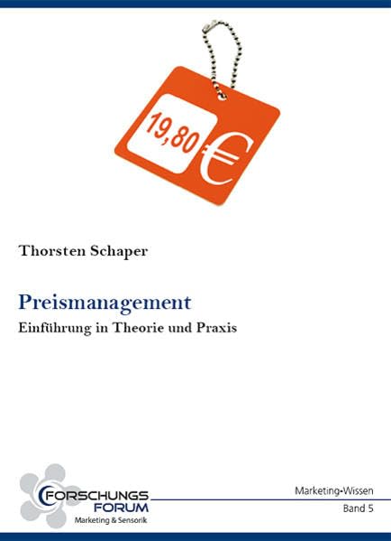 Preismanagement: Einführung in Theorie und Praxis Law