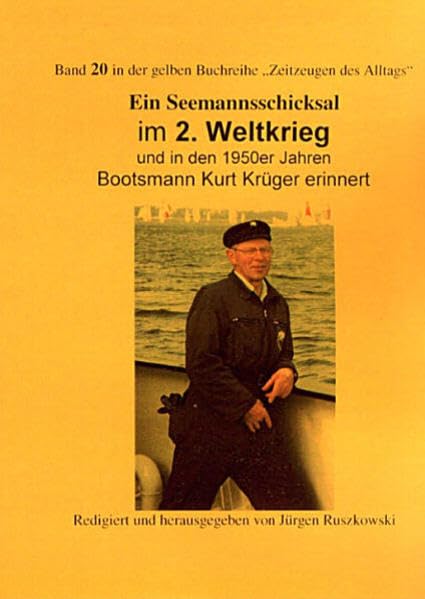 Ein Seemannsschicksal im 2. Weltkrieg und in den 1950er Jahren (Livre en allemand) book