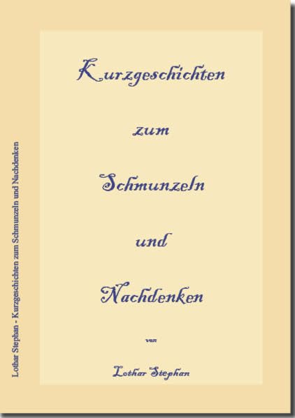 Kurzgeschichten: Zum Schmunzeln und Nachdenken Contemporary literature