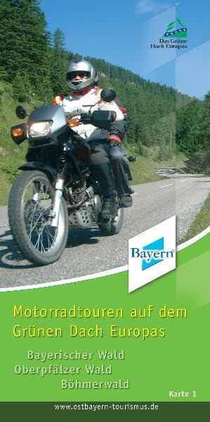 Motorradtouren auf dem Grünen Dach Europas - Bayerischer Wald, Oberpfälzer Wald, Böhmerwald: Offizielle Motorradtourenkarte des Tourismusverbandes ... Wald, Oberpfälzer Wald, Böhmerwald. Laminiert Leisure, Home & Garden