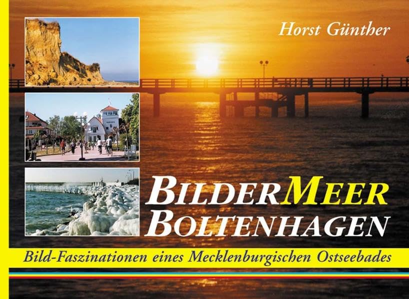 BilderMeer Boltenhagen: Bild-Faszinationen eines Mecklenburgischen Ostseebades Leisure, Home & Garden