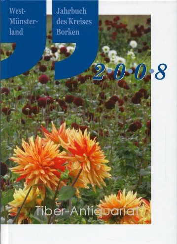 Westmünsterland. Jahrbuch des Kreises Borken / 2008 Politics & History
