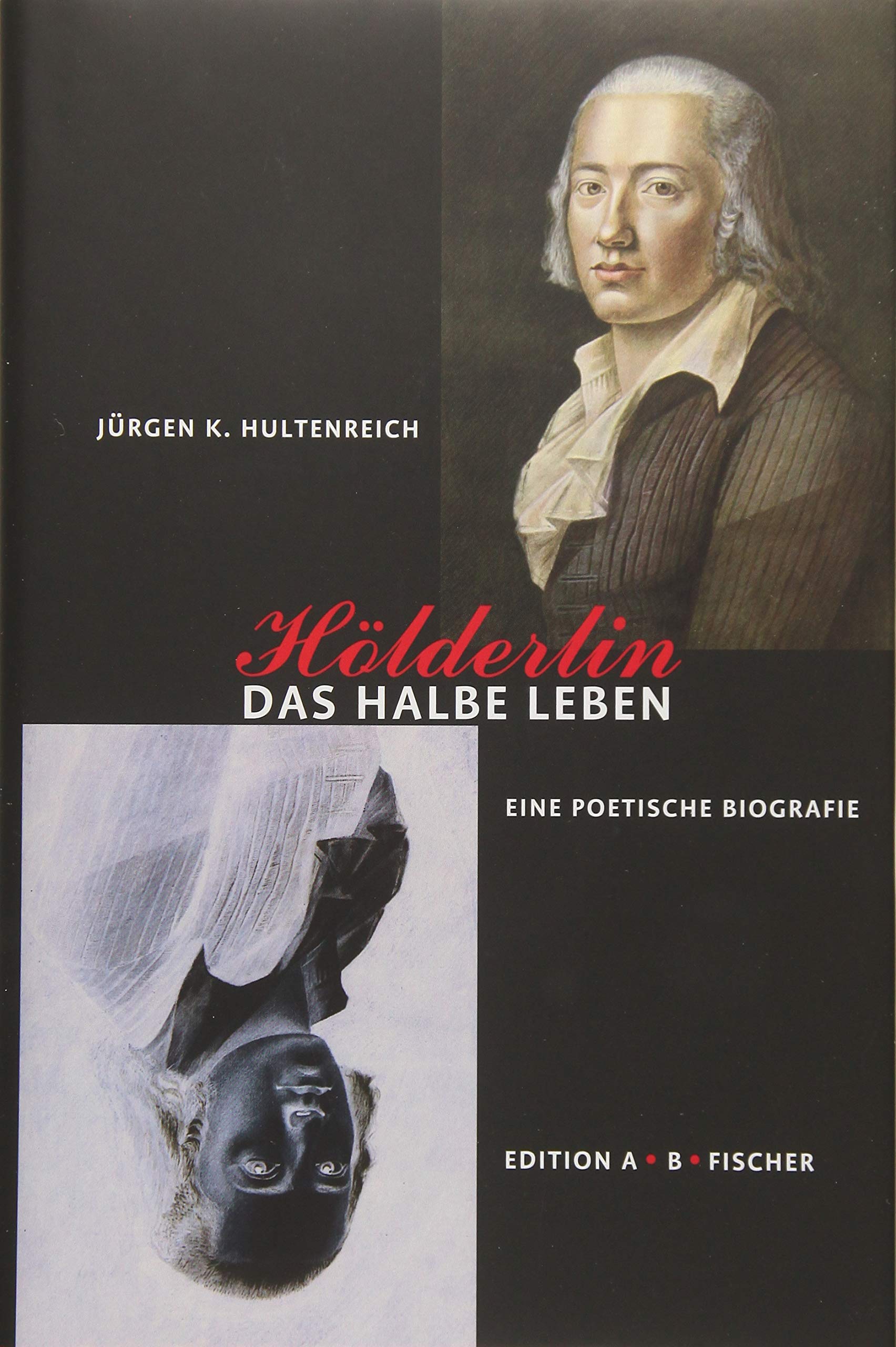 Hölderlin – Das halbe Leben Poetry