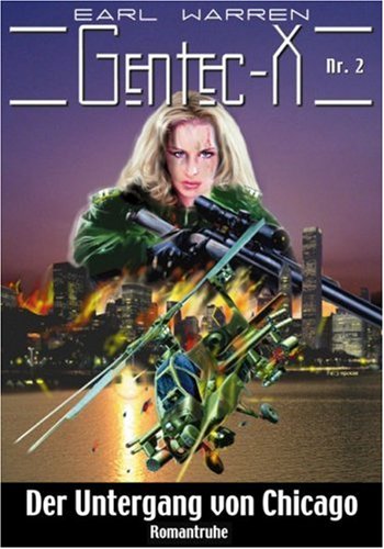 Der Untergang von Chigaco (Gentec-X) Historical Fiction