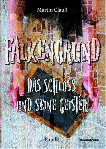 Falkengrund - Das Schloss und seine Geister Horror & Mystery