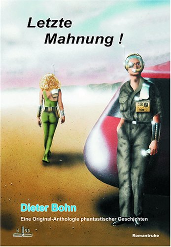 Letzte Mahnung!: Eine Original-Anthologie phantstischer Geschichten Contemporary literature