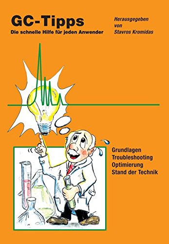 GC-Tipps: Die schnelle Hilfe für jeden Anwender - Grundlagen, Troubleshooting, Optimierung, Stand der Technik Books