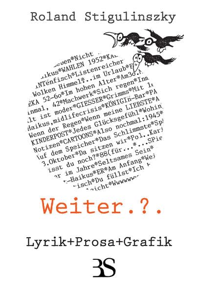 Weiter.?.: Lyrik, Prosa, Grafik Poetry