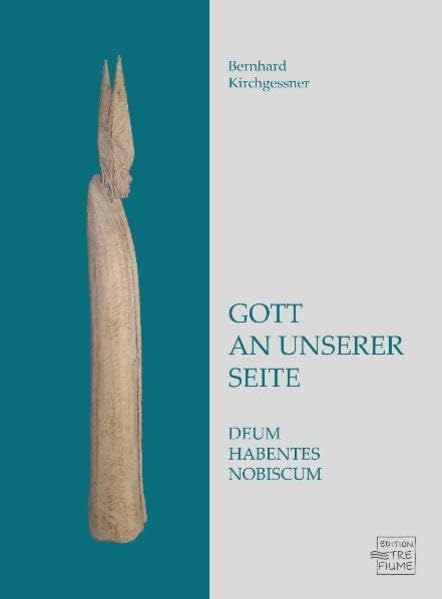 Gott an unserer Seite: Deum habentes noscum Religion & Esotericism